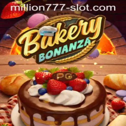 Dive into the Sweet World of BakeryBonanza and Million 777 Slot