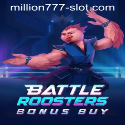 BattleRoostersBonusBuy: The New Sensation in the Million 777 Slot World