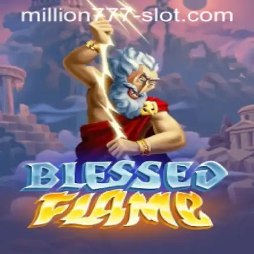 Exploring the Exciting World of BlessedFlame and the Million 777 Slot