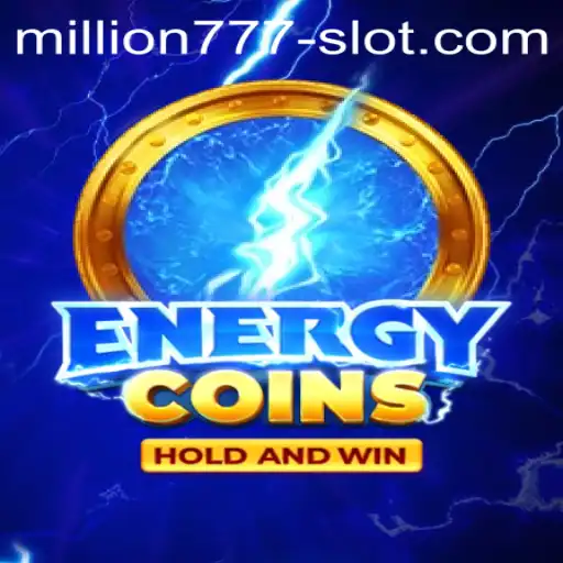 Exploring EnergyCoins: The Thrilling New Million 777 Slot Game