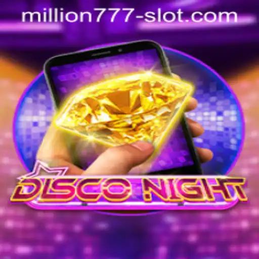 Exploring DiscoNightM: The Thrilling World of Million 777 Slot