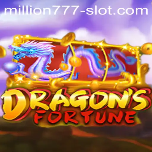 Discover the Thrills of DragonFortune and the Million 777 Slot