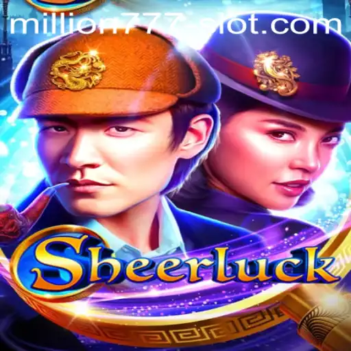 Discovering the Thrills of Sheerluck: Unravel the Mystery with Million 777 Slot