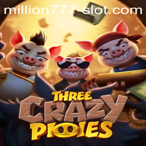 Exploring the World of ThreeCrazyPiggies and Million 777 Slot Game
