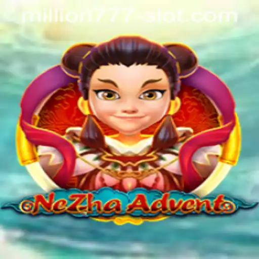 Exploring the Excitement of NeZhaAdvent: Delving into the World of Million 777 Slot