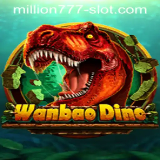 Discover the Excitement of WanBaoDino and Million 777 Slot